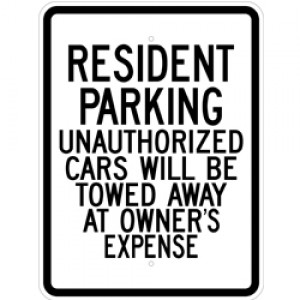 Resident Parking Unauthorized Cars Will Be Towed Away At Owner's Expense